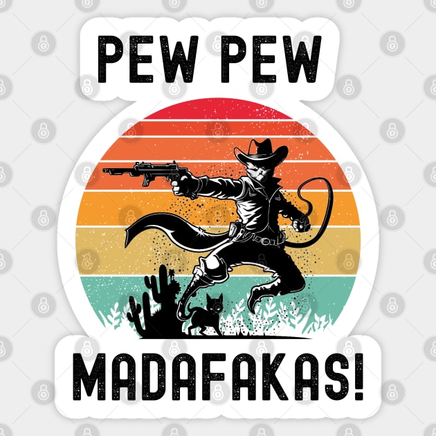 Pew Pew Madafakas Sticker by Xtian Dela ✅